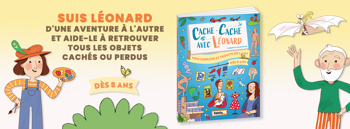 Cache-cache avec Léonard, dès 8 ans